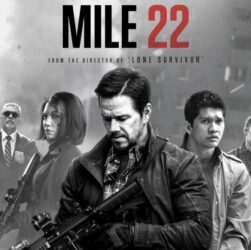 CHUTOGEL - Film Mile 22: Sinopsis dan Review